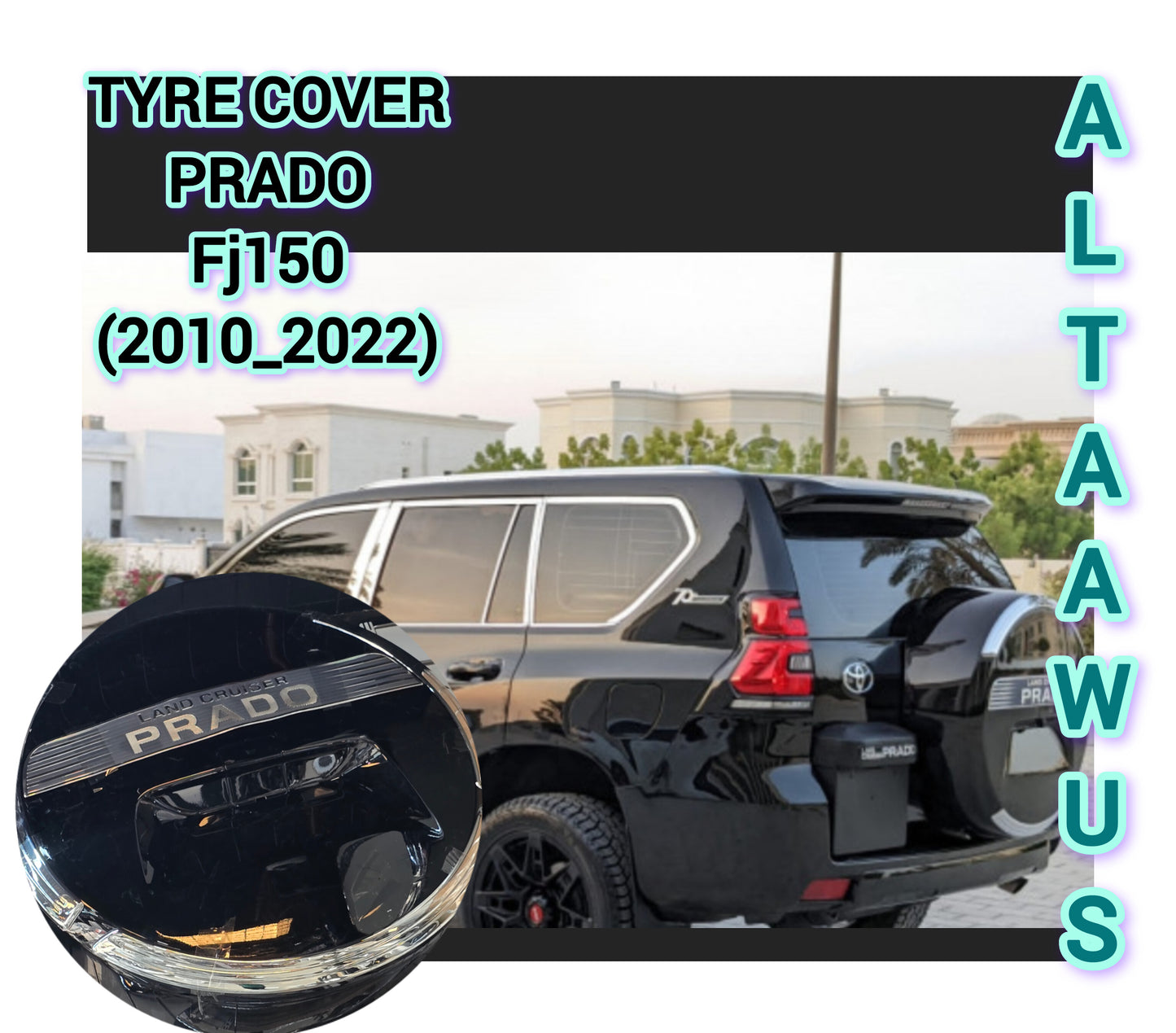 TYRE COVER FOR PRADO FJ150 2010 - 2011 - 2012 - 2013 - 2014 - 2015 - 2016 - 2017 - 2018 - 2019 - 2020 - 2021 - 2022